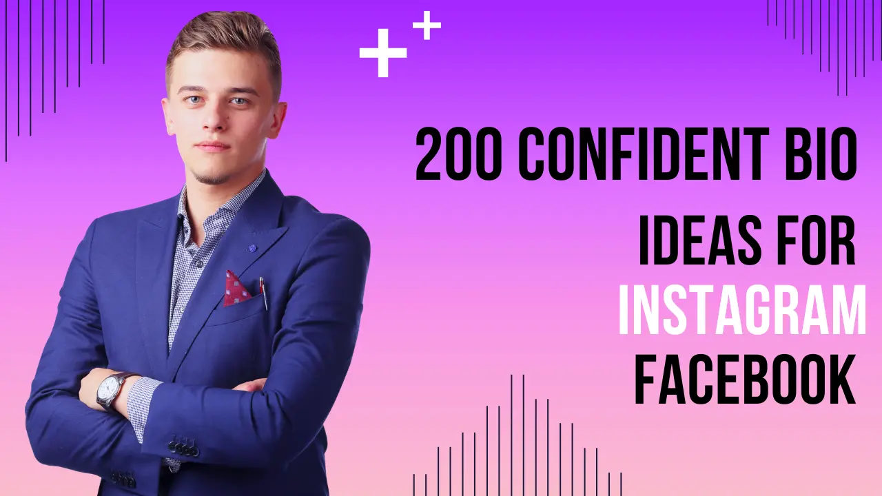 200+ confident bio ideas for Instagram Facebook to Inspire u