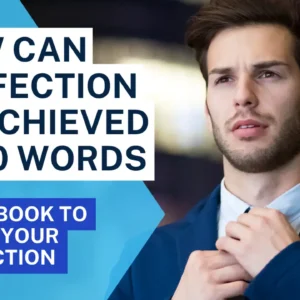 How can perfection be achieved in 50 words