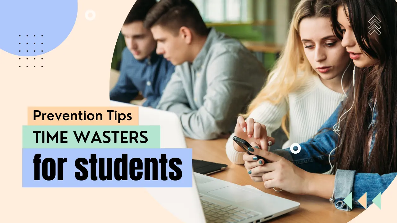Time Wasters for Students and How to Avoid It