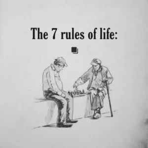 The 7 Rules of Life